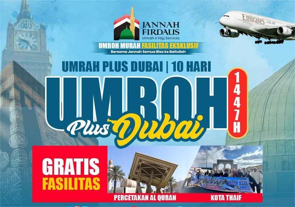 Paket Umroh Plus Dubai Bersama Jannah Firdaus Travel