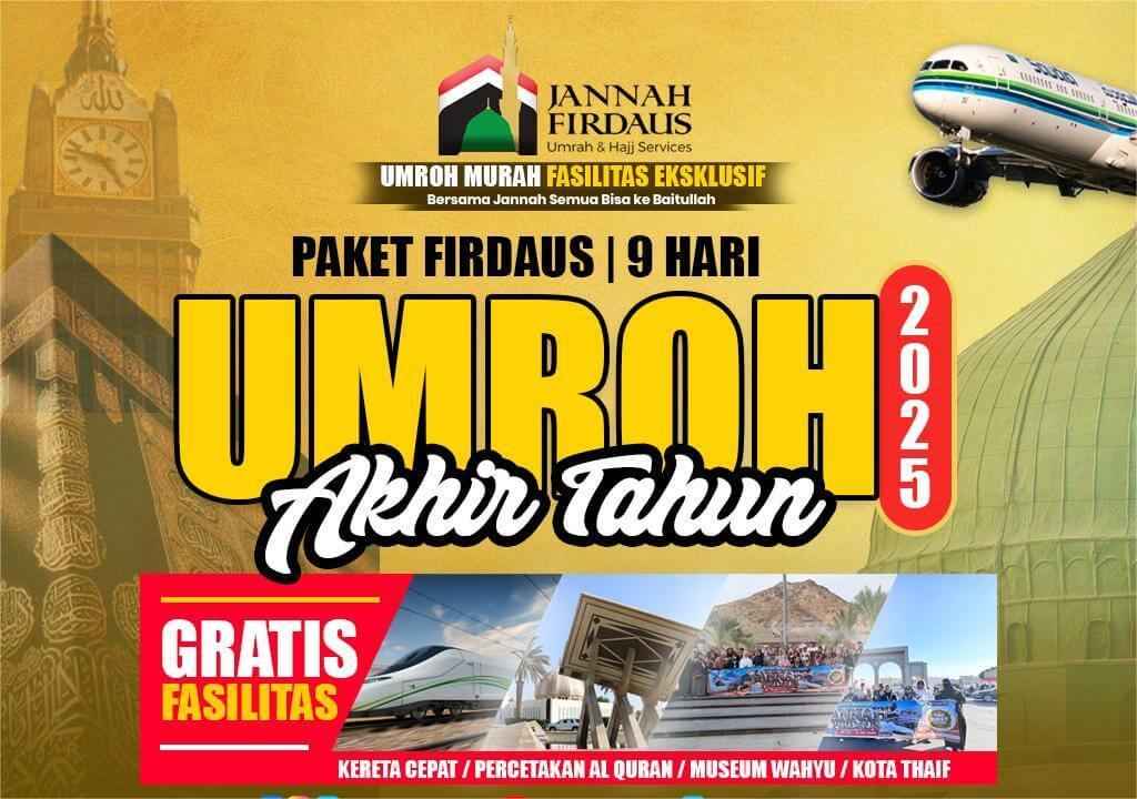 Umroh VIP Akhir Tahun 2025 Bersama Travel Haji dan Umroh Jannah Firdaus