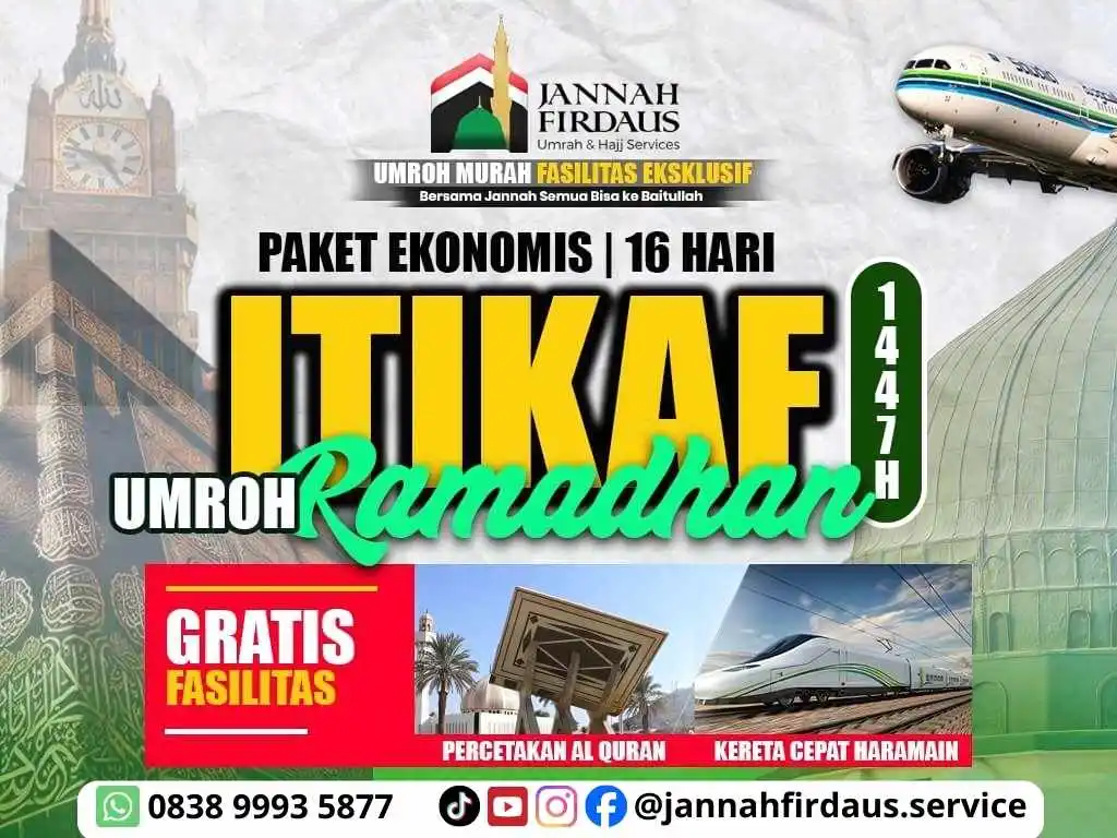 Travel Umroh Jannah Firdaus Memiliki Paket Umroh Itikaf Ramadhan Ekonomis Fasilitas Eklusif 